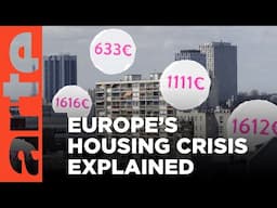 Why Is Housing So Expensive? | ARTE.tv Documentary