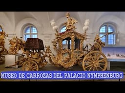 Museo de Carruajes del palacio de NYMPHENBURG, MUNICH.