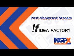 Idea Factory International - NGPX Post-Showcase Stream (03.31.2022)