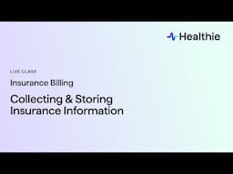 Collecting and Storing Insurance Information in Healthie