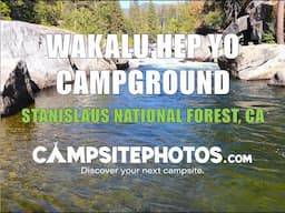 Wakalu Hep Yo - Stanislaus National Forest, CA