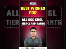 Best Wishes for All SSC CHSL Tier - 2 Aspirants  🎉🤩 #ssc #sscchsl #chsl_exam #chslatestupdate