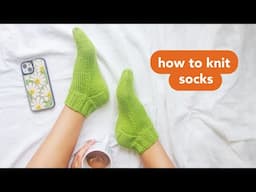 The Ultimate Beginner Guide to Sock Knitting (Step-by-Step Tutorial)