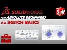 SolidWorks for Beginners #2 – Sketch Basics