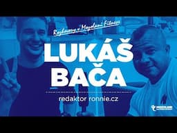 Rozhovor - Lukáš Bača, ronnie.cz