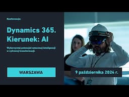 Dynamics 365. Kierunek: AI - 9 października 2024 - Warszawa