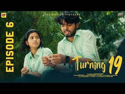 Turning 19 | Episode 6 | A Chai Bisket Web Series | P18 Motion pictures | Girl Formula