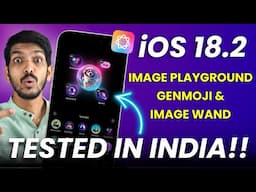 iOS 18.2 Apple Intelligence - Image Playground, Genmoji, & Image Wand NOW IN INDIA! 🤩🔥