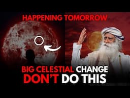 TOMORROW!! | A Big Celestial Change TOMORROW | Must Do This One Thing | Sadhguru | Ekadashi | Health