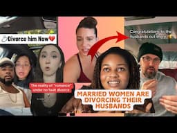 Married Women Are Divorcing Their Husbands TREND On TIKTOK/No Fault Divorce