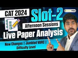 CAT 2024: Slot 2  Paper Analysis | LIVE Detailed Analysis | Difficulty Level Of Slot 2?