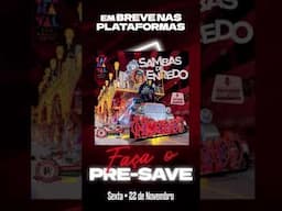 [Pré Save] Sambas Enredo Carnaval São Paulo 2025 | Grupo Especial e Grupo de Acesso