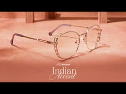 Your Festive Eyewear | Lenskart Indian Accent | #NewLaunch