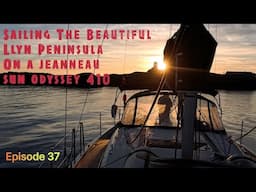 SAILING The Beautiful Llyn Peninsula On A Jeanneau Sun Odyssey 410 | Sailing Madness Ep37