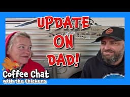 UPDATE ON DAD! tiny house, homesteading, off-grid, cabin build, DIY HOW TO sawmill tractor