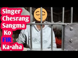 Singer Chesrang Sangma Ko FIR Ka•aha || Chesrang A•gitok