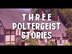 3 True Scary Poltergeist Stories (Paranormal & Supernatural)