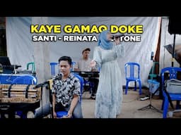 Kaye Gamaq Doke - Santi Ft. Rendi Reinata 05 Electone || LR Sound System