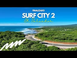 ¡FINALIZADO el CIRCUITO 2 de SURF CITY en EL SALVADOR! La Nueva CARRETERA del TURISMO