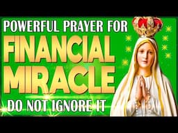 🛑 URGENT FINANCIAL MIRACLES! INVOKE VIRGIN MARY’S INTERCESSION FOR IMMEDIATE PROSPERITY! 💸✨