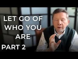 Going Beyond Who You Think You Are | Eckhart Tolle