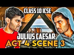 Julius Caesar: Act 4 Scene 3 | ICSE | line by line explanation | Episode #13 (HINDI WITH SUBTITLES)