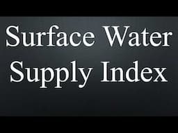 Analyze Hydrological Drought using Surface Water Supply Index - SWSI