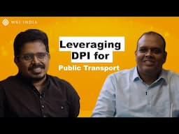 Leveraging DPI for Public Transport with Sujith Nair and Pawan Mulukutla