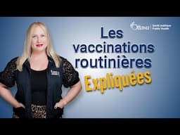 Les vaccinations routinières expliquées