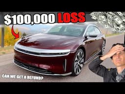 How We LOST $100k In 2 Years Owning a Lucid Air (Worst Financial Decision EVER)