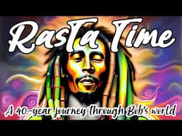 RasTa Time: a 40 year journey through Bob's world