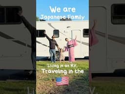 Japanese Family, Living in RV, Traveling US