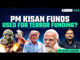 PM KISAN Funds Misused for Terror? Shocking Revelations Explained!