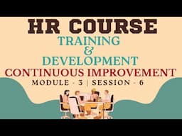 Continuous Improvement | Training & Development #hrcourse #training #development #readytogetupdate