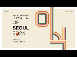 Taste of Seoul 2024 Teaser