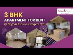 3 BHK Apartment for Rent in Budigere Cross, Bangalore| Brigade Exotica , | PropertyAngel (9240)