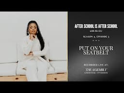 'Put On Your Seatbelt' | ASIAS S4EP3 - The Assembly Junior Year - CPT Edition