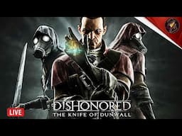 🔴 LIVE: Dishonored DLC: The Knife of Dunwall | Part 1 | Type !member or !twitchsub in the Chat