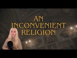 An Inconvenient Religion: From Babylon To Today