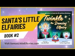 Twinkle the Dancing Elfairy | Read Aloud by Reading Pioneers Academy