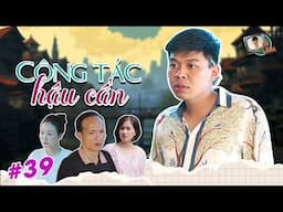 MÕ LÀNG #39 | CÔNG TÁC HẬU CẦN - TRUNG RUỒI x KHÁNH LY x QUỐC KHOÁT x THỤC ANH