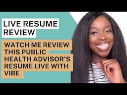 Live Public Health Advisor Resume Review With Vibe