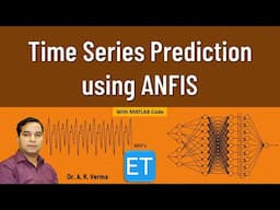 Time Series Prediction using ANFIS (Theory and MATLB Code)