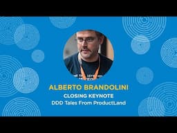 DDD tales from ProductLand - Alberto Brandolini - Explore DDD 2024