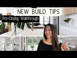 NEW BUILD TIPS: PRE-CLOSING WALKTHROUGH | What to Expect at Your Blue Tape Walkthrough | Be Prepared