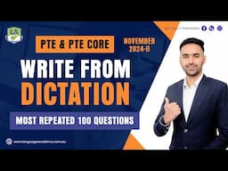 Write From Dictation | PTE & PTE Core Listening | November 2024-II Predictions | Language Academy