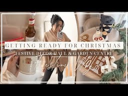 GETTING READY FOR CHRISTMAS | festive decor haul, garden centre trip & getting organised!