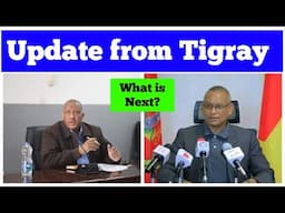 Update from Tigray: What is Next?