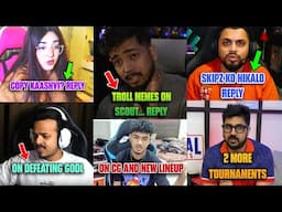 Muu pe Bolta Hu - Scout Reply | Mizo Copy Kaashvi? Reply | Sid Frustrated | Thug on Defeating Godl