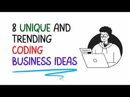 8 Unique and Trending Coding Business Ideas!